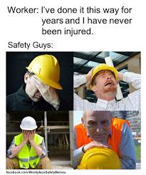 Warehouse safety meme with the caption 'I’ve done it this way for years,' reminding teams that past habits don’t always meet current safety standards