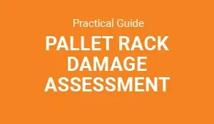 Pallet Rack Damage Assessment Guide | Free Illustrated PDF